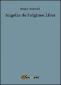 Angelae de Fulgineo Liber