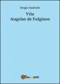 Vita Angelae de Fulgineo