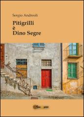 Pitigrilli è Dino Segre