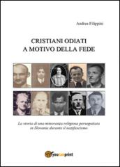 Cristiani odiati a motivo della fede