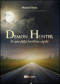 Il caso delle bambine rapite. Demon Hunter. 2.