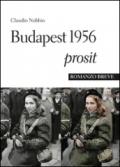 Budapest 1956 Prosit