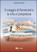 Il viaggio di Farneraid e la vita a Lampedusa