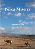 Porca miseria