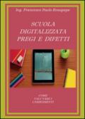 Scuola digitalizzata: pregi e difetti