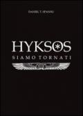 Hyksos. Siamo tornati