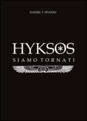 Hyksos. Siamo tornati