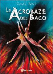 Le acrobazie del baco