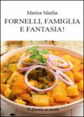 Fornelli, famiglia e fantasia!