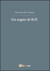 Un sogno di B. D.