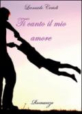 Ti canto il mio amore