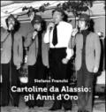 Cartoline da Alassio: gli anni d'oro