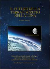 Il futuro della Terra è scritto nella Luna