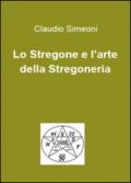 Lo stregone e l'arte della stregoneria