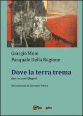 Dove la terra trema