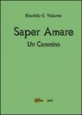 Saper amare. Un cammino