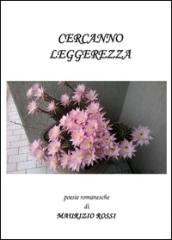 Cercanno leggerezza