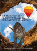 La mongolfiera, il monte Tambura e il tappeto volante