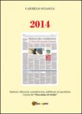 2014. Opinioni, riflessioni, considerazioni, pubblicate sul quotidiano Libertà dal 