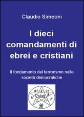 I dieci comandamenti di ebrei e cristiani