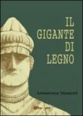 Il gigante di legno