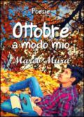 Ottobre. «A modo mio»