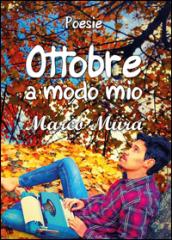 Ottobre. «A modo mio»