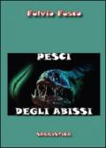 Pesci degli abissi