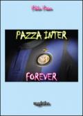 Pazza Inter forever