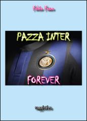 Pazza Inter forever