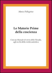 Le materie prime della coscienza
