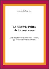 Le materie prime della coscienza