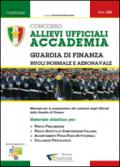 016 | Concorso Allievi Ufficiali Accademia Guardia di Finanza – Ruoli Normale e Aeronavale (Prova Preliminare, Tema, TPA)