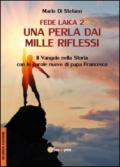 Fede laica. 2: La perla dai mille riflessi