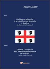 Problemi e prospettive della pianificazione linguistica in Sardegna. Limba, storia, società. Testo italiano e sardo