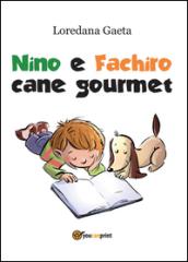 Nino e Fachiro cane gourmet