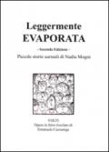 Leggermente evaporata