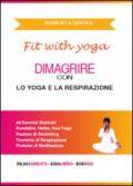 Dimagrire con lo yoga e la respirazione