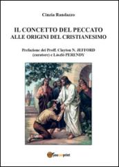 Il concetto del peccato alle origini del cristianesimo: motivi e rimedi