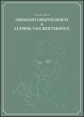 Omaggio grafologico a Ludwig Van Beethoven