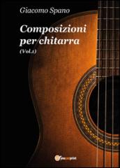 Composizioni per chitarra. Vol. 1