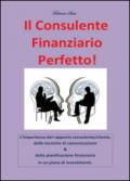 Il consulente finanziario perfetto!