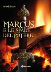 Marcus e le spade del potere