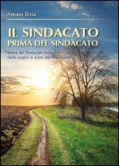 Il sindacato prima del sindacato