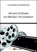 120 anni di cinema tra 1000 star e 50 sfumature