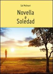 Novella e Soledad