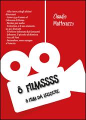 8 filmssss. 8 film da leggere