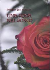 Una rosa nel bosco