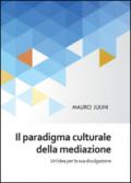 Il paradigma culturale della mediazione