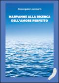 Maryanne alla ricerca dell'amore perfetto